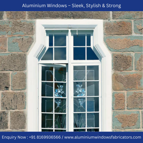 Aluminium Windows-Sleek, Stylish & Strong